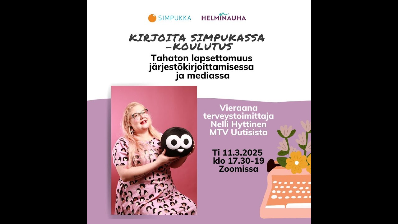 Kirjoita Simpukassa -koulutus: Tahaton lapsettomuus järjestökirjoittamisessa ja mediassa