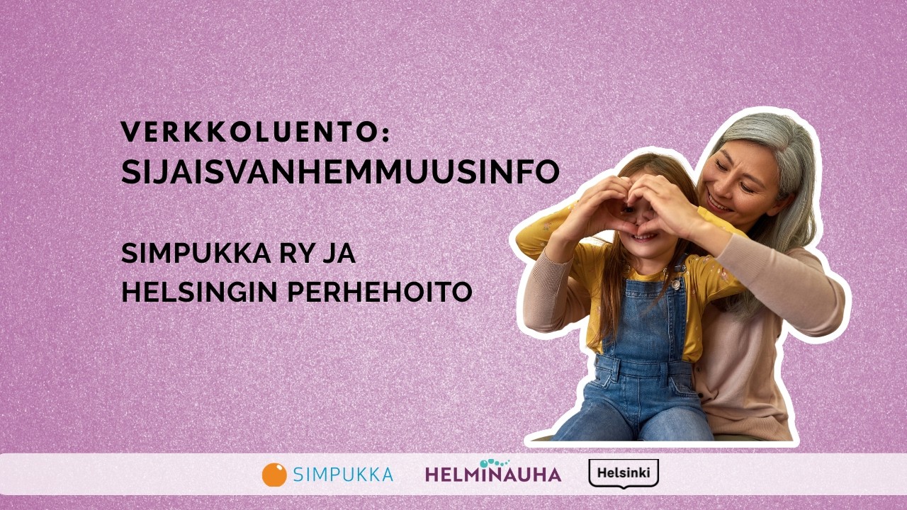 Sijaisvanhemmuusinfo, Simpukka ry ja Helsdingin perhehoito