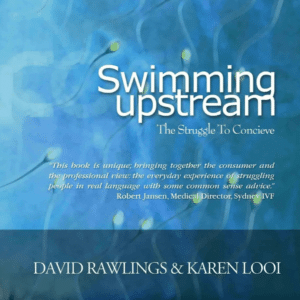 Swimming Upstream - The Struggle to Conceive