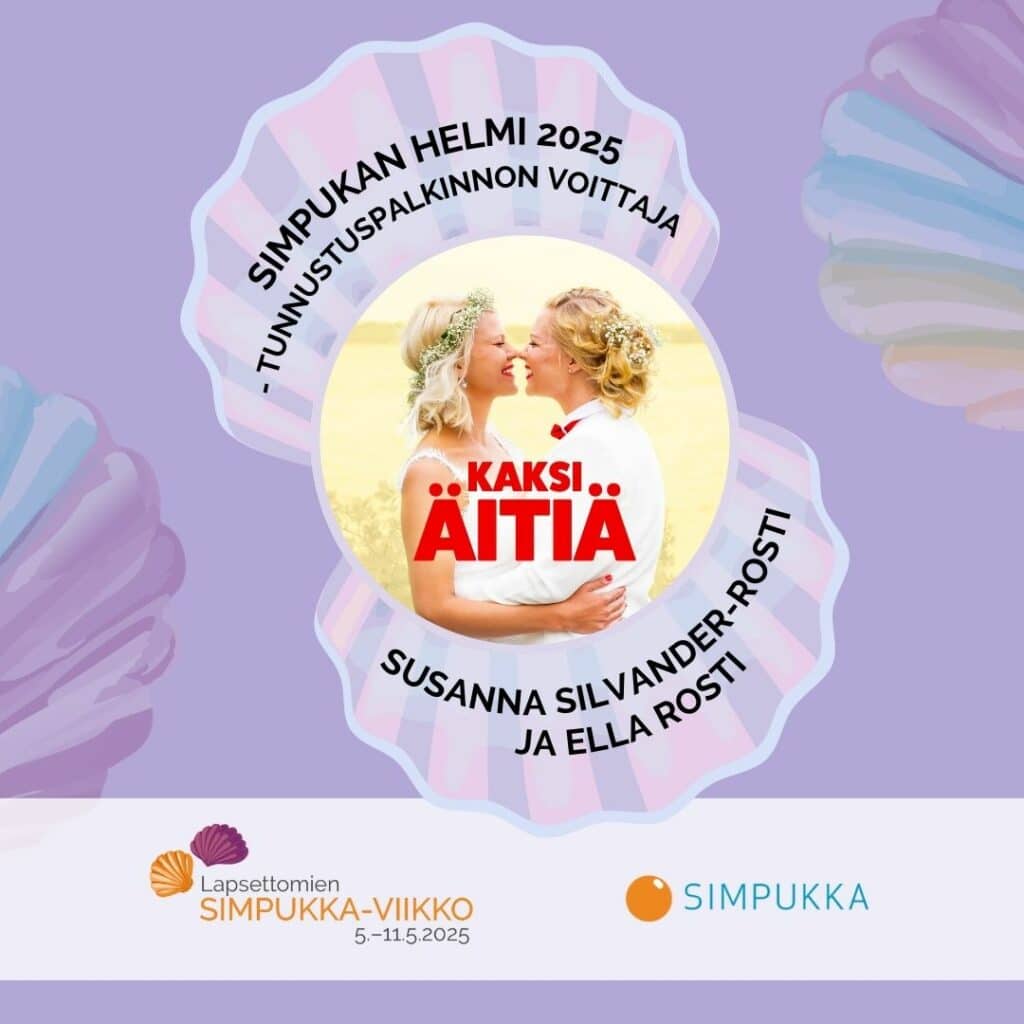 Simpukan Helmi 2025 -tunnustuspalkinnon on voittanut Kaksi Äitiä Susanna Silvander-Rosti ja Ella Rosti. Palkinnon myöntää SImpukka ry Lapsettomien Launataina 10.5.2025.