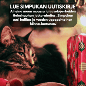 Lue Simpukan uutiskirje. Aiheina muun muassa lahjasoluperheiden Helminauhan jatkorahoitus, Simpukan uusi hallitus ja vuoden vapaaehtoinen Minna Jantunen.