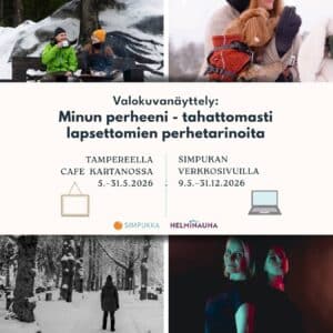 Teksti: Valokuvanäyttely: Minun perheeni - tahattomasti lapsettomien perhetarinoita.