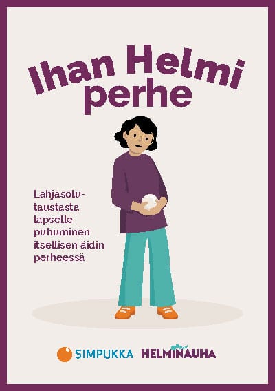 Simpukka - Ihan helmi perhe yksi vanhempi