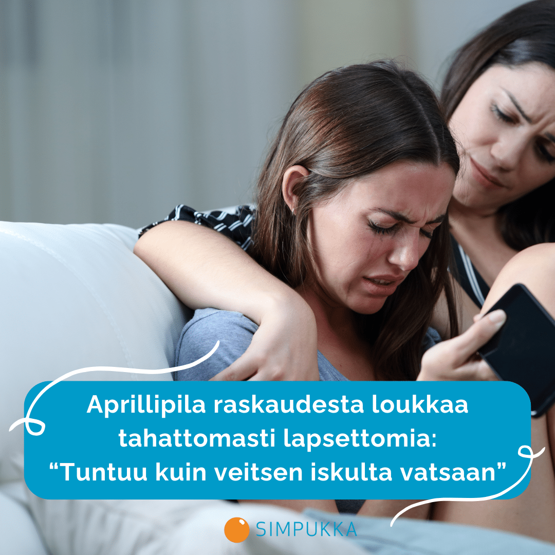 Aprillipila raskaudesta loukkaa tahattomasti lapsettomia: “Tuntuu kuin veitsen iskulta vatsaan”