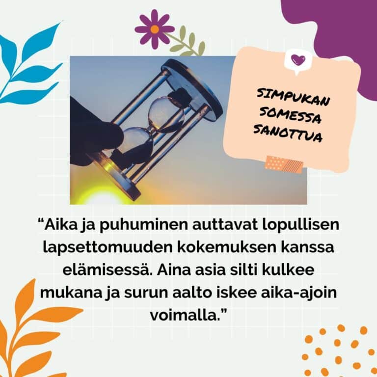 Omannäköinen elämä auttaa lopullisen lapsettomuuden hyväksymisessä